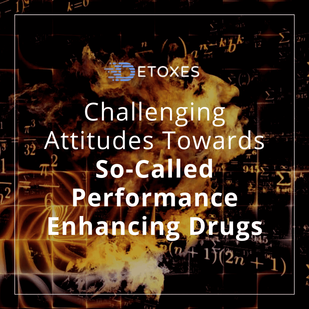 “Study Drugs”: Challenging Attitudes Towards Performance Enhancers